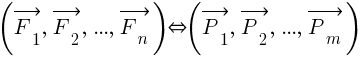 : : : (vec{F_1},~vec{F_2},~...,~vec{F_n}){doubleleftright}(vec{P_1},~vec{P_2},~...,~vec{P_m})