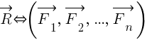 : : : vec{R}{doubleleftright}(vec{F_1},~vec{F_2},~...,~vec{F_n})