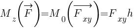 : : : {M_z}(vec{F})={M_0}(vec{F_{xy}})={F_{xy}}h