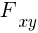 : : : F_{xy}
