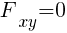 : : : F_{xy}=0