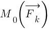 : : : M_0{(vec{F_k})}