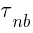: : : {tau}_{nb}