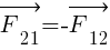 : : : vec{F_{21}}={-}vec{F_{12}}